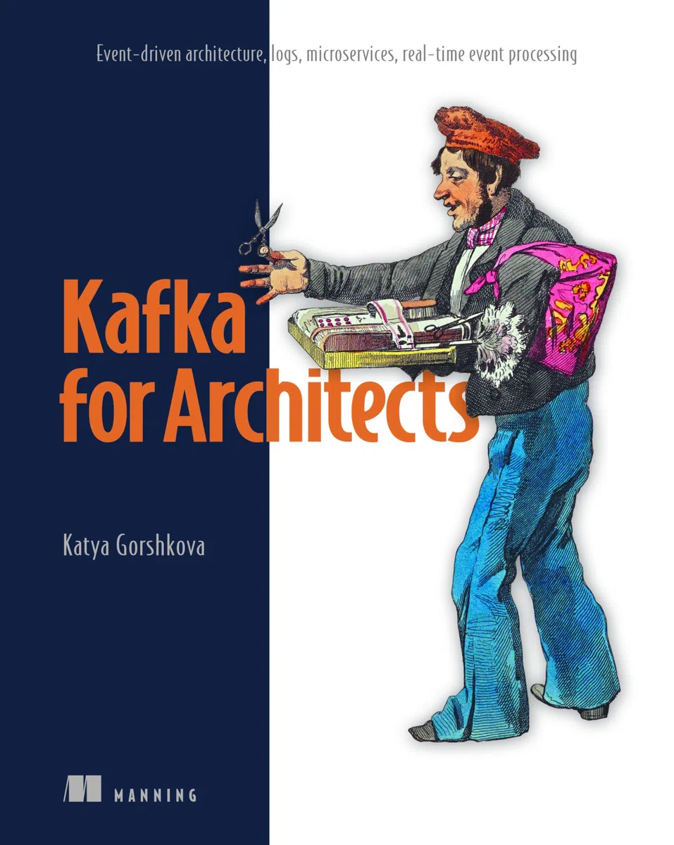 Designing Kafka Systems: Event-Driven Architecture, Logs, Microservices, Real-Time Event Processing