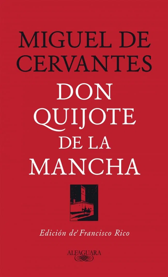 Don Quijote de la Mancha (Edición de Francisco Rico) / Don Quixote (Edited by Francisco Rico)
