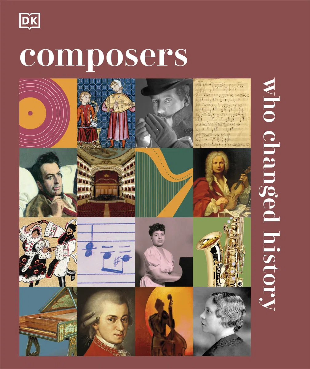 Composers Who Changed History: DK History Changers