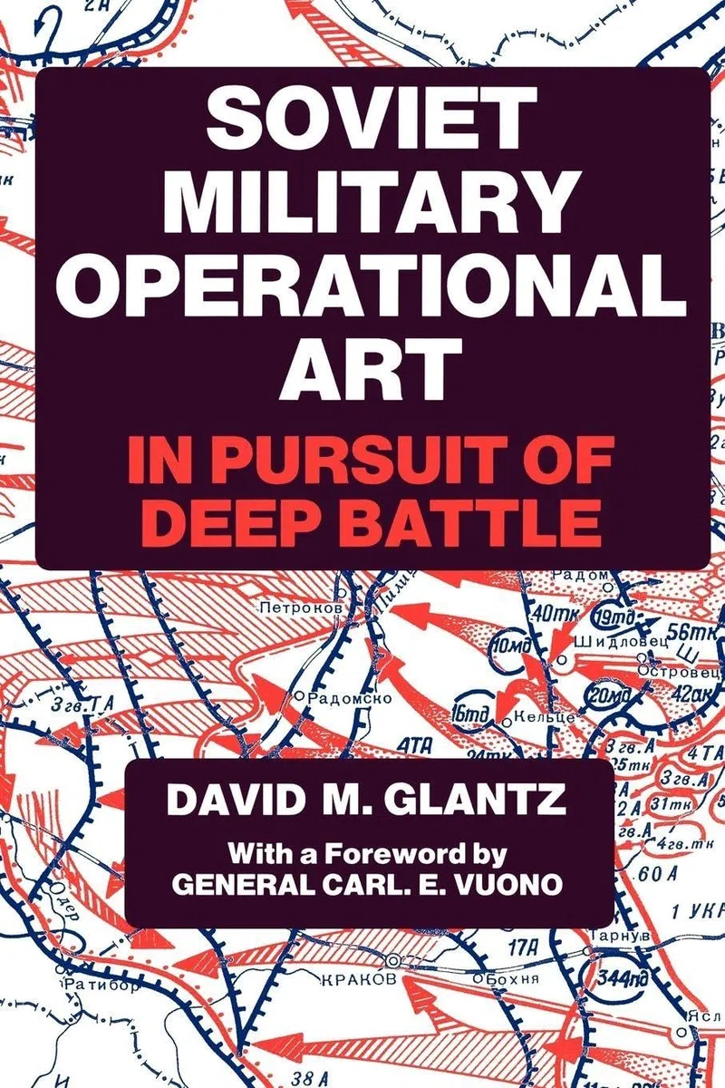 Soviet Military Operational Art: In Pursuit of Deep Battle: 2