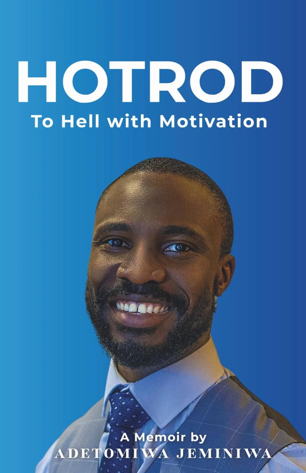 HOTROD: To Hell with Motivation