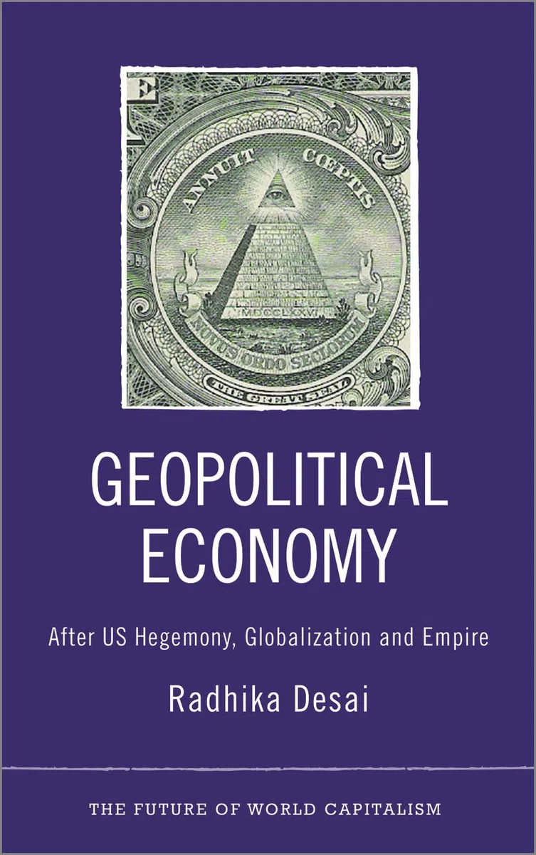 Geopolitical Economy: After Us Hegemony, Globalization and Empire