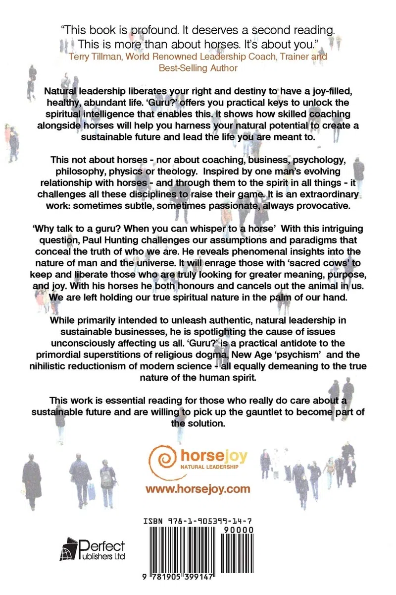 Art of Authentic Leadership. Why Talk to a Guru? When You Can Whisper to a Horse