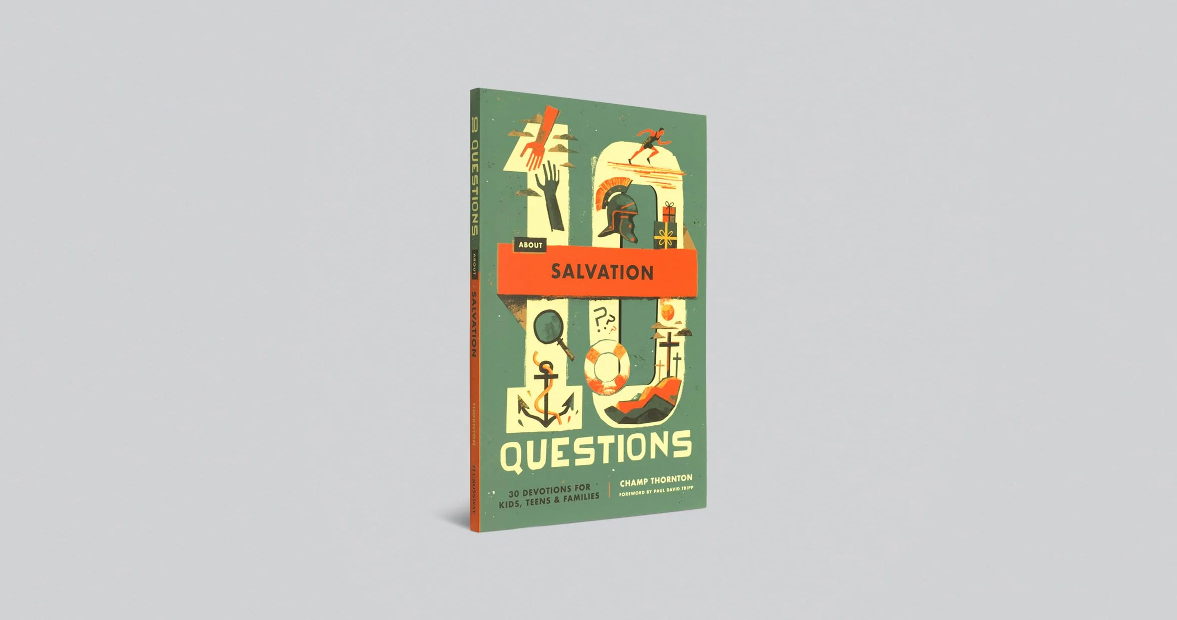 10 Questions about Salvation: 30 Devotions for Kids, Teens, and Families