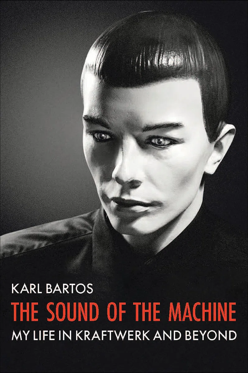 The Sound of the Machine: My Life in Kraftwerk and Beyond