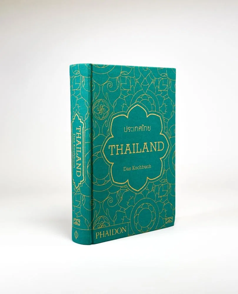 Thailand - Das Kochbuch: Die Bibel der thailändischen Küche