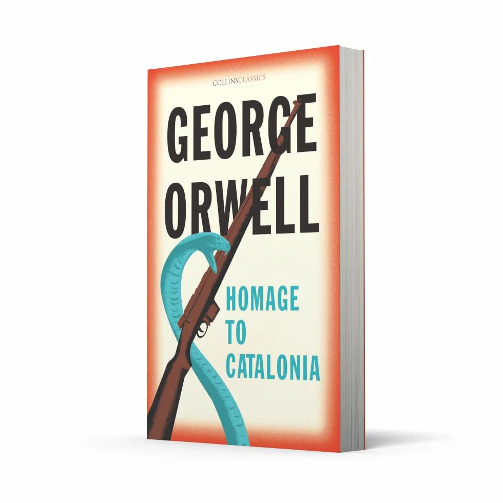 Homage to Catalonia: The Internationally Best Selling author of Animal Farm and 1984