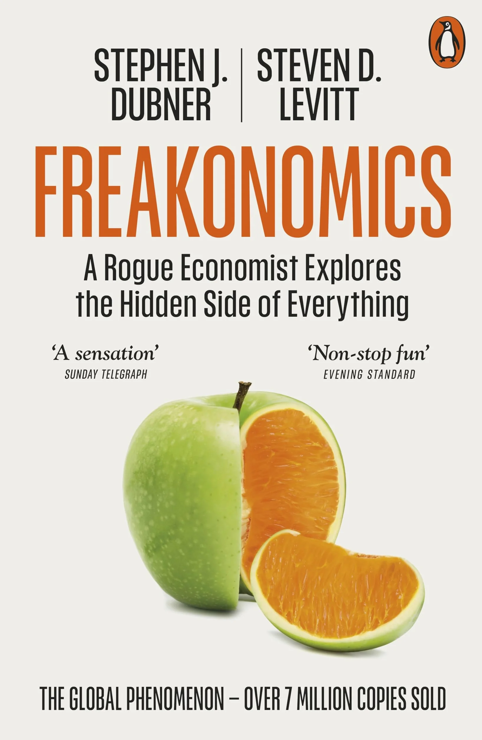 Freakonomics: A Rogue Economist Explores the Hidden Side of Everything
