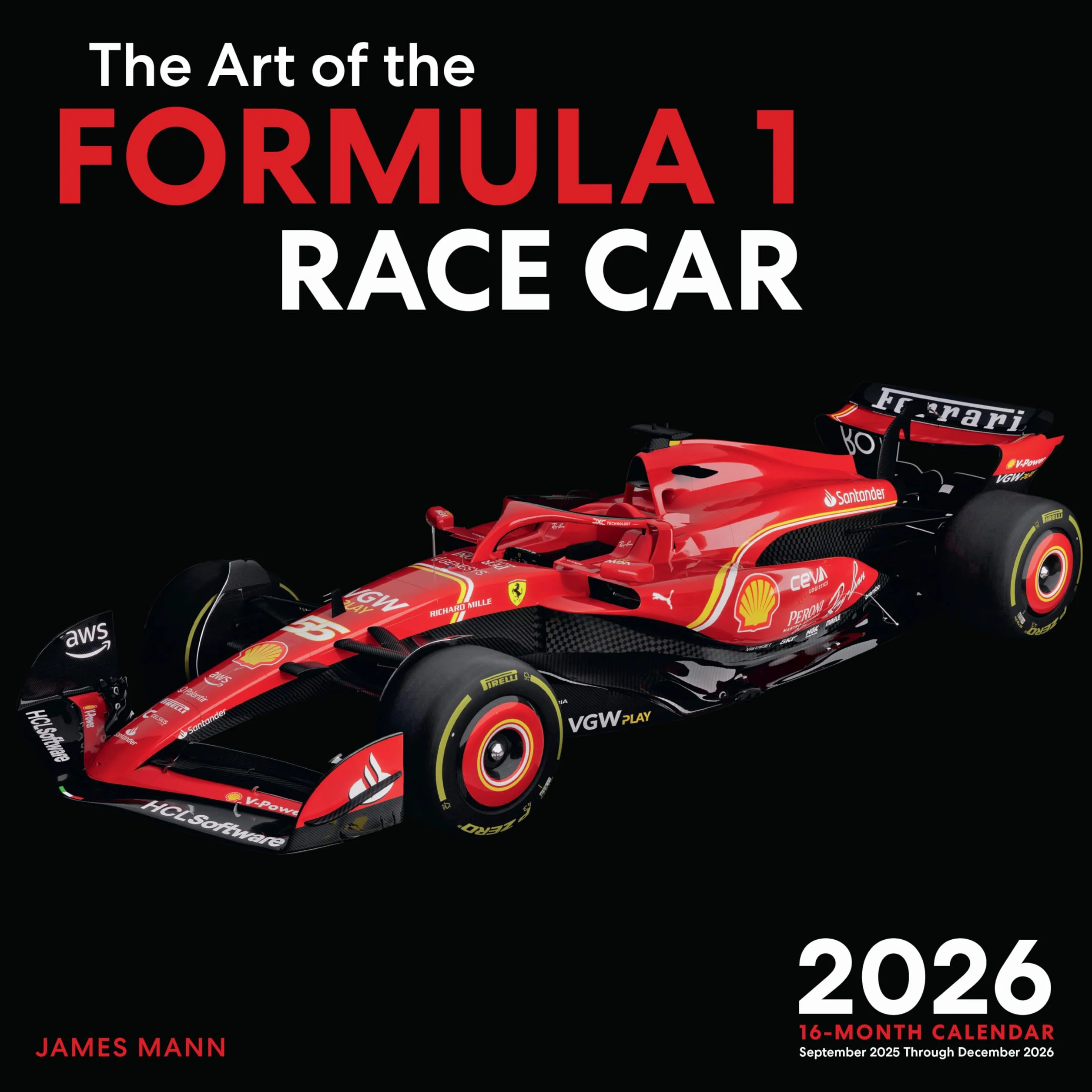 The Art of the Formula 1 Race Car 2026: 16-Month Calendar--September 2025 through December 2026