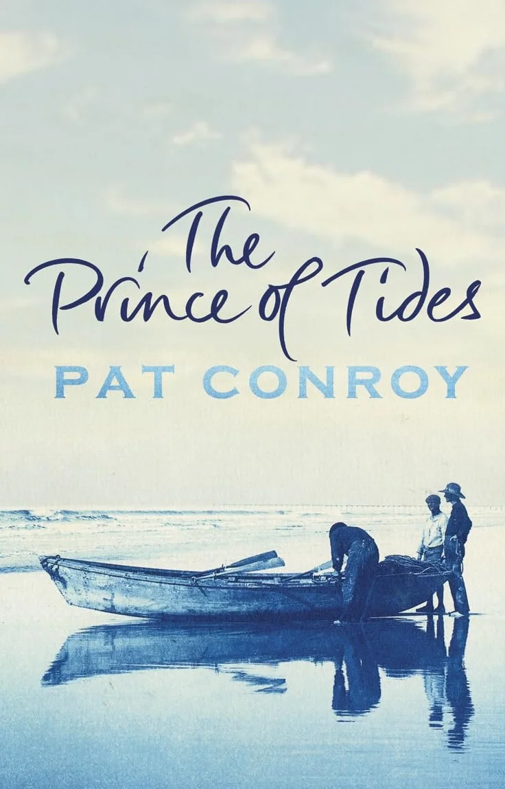 The Prince Of Tides: by Pat Conroy