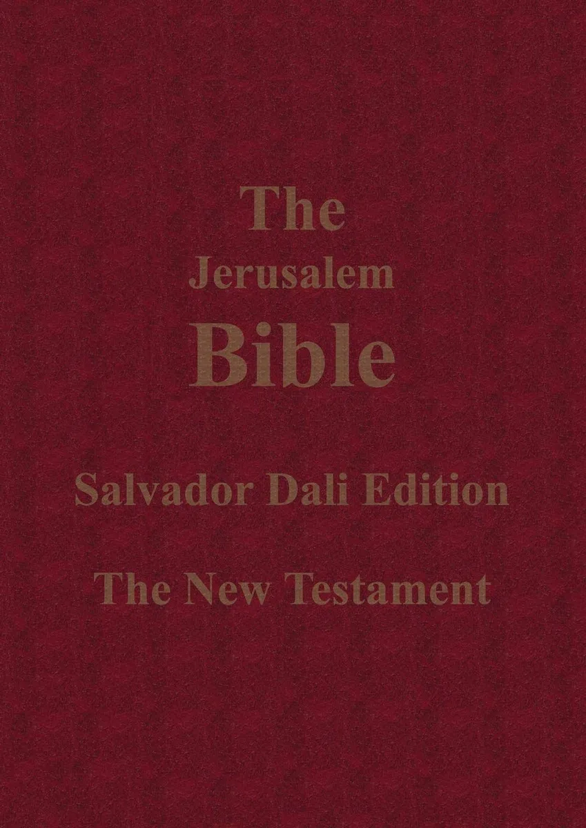 The Jerusalem Bible Salvador Dali Edition the New Testament