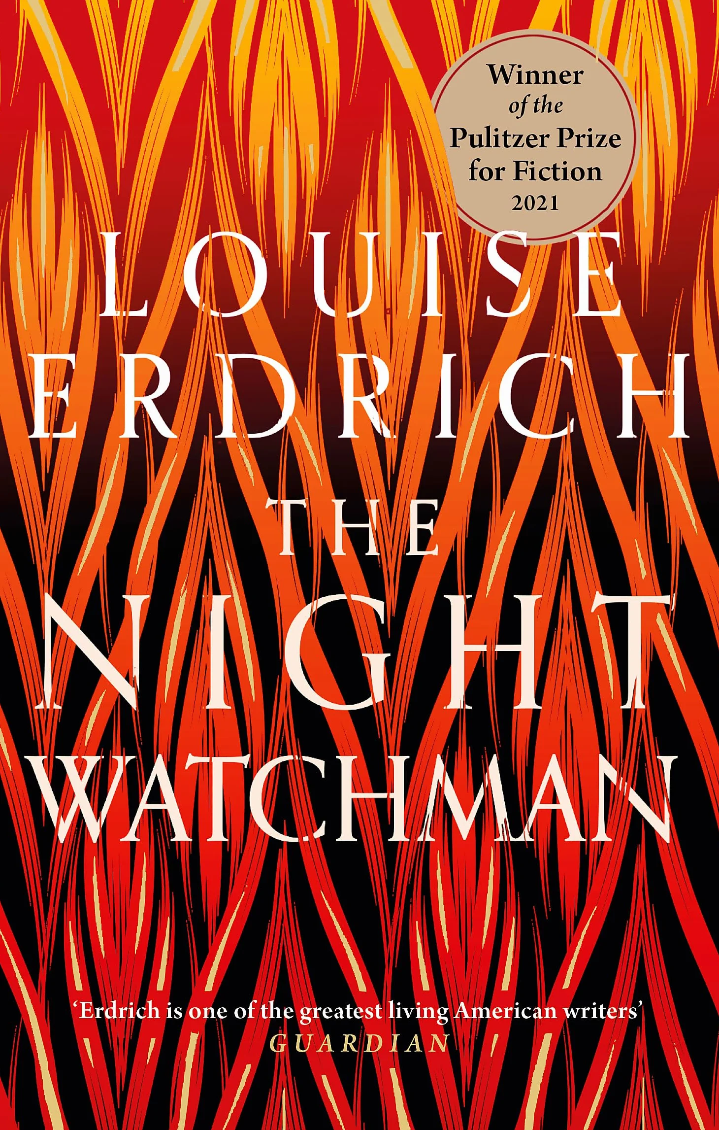 The Night Watchman: Winner of the Pulitzer Prize in Fiction 2021