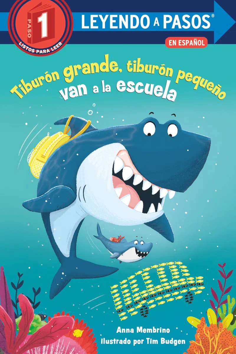 Tiburón grande, tiburón pequeño van a la escuela (Big Shark, Little Shark Go to School)