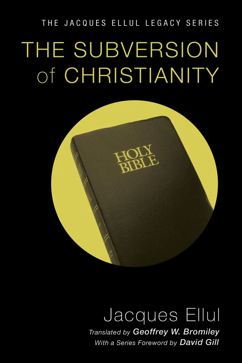 The Subversion of Christianity