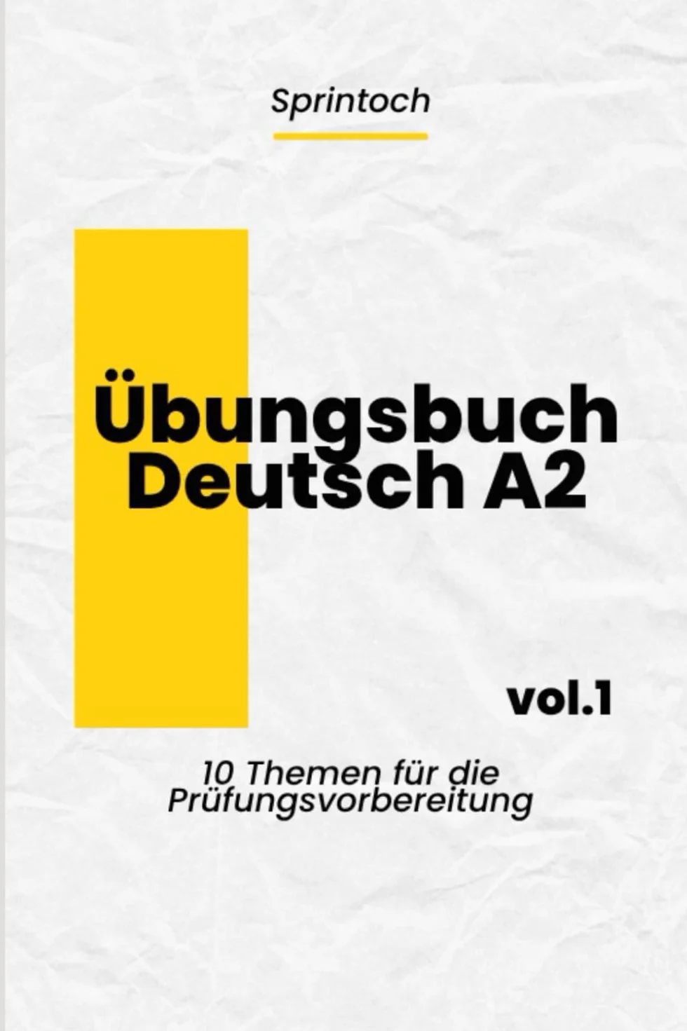 TELC A2 Übungsbuch: Modelltests, Redemittel & Lösungen zur Prüfungsvorbereitung: 10 Themen wie in der echten Prüfung – Aufgaben zu Lesen, Schreiben, ... & Sprechen mit Tipps, Wortschatz & Lösungen