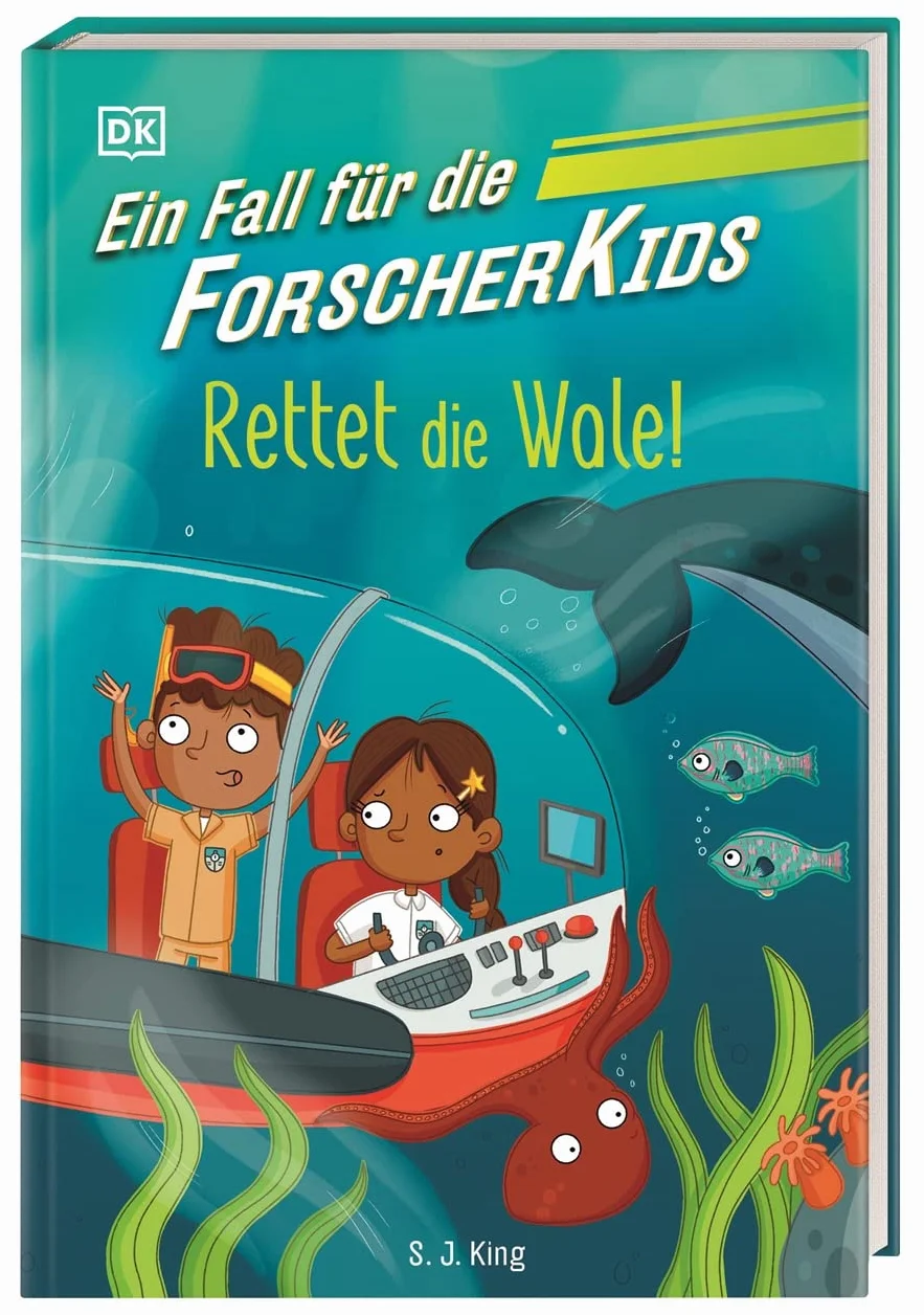 Ein Fall für die Forscher-Kids 1. Rettet die Wale!: Eine Abenteuergeschichte voller Action, Magie und spannendem Wissen. Für Kinder ab 7 Jahren