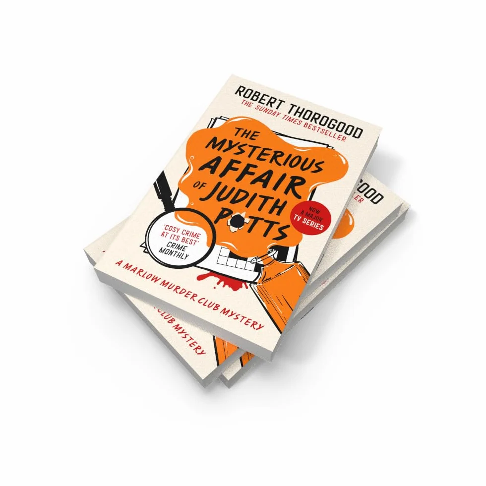 The Mysterious Affair Of Judith Potts: Don’t miss the brand-new gripping funny cosy crime murder mystery novel from the Sunday Times bestseller, new for 2026!: Book 5