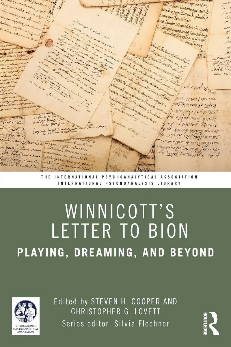 Winnicott’s Letter to Bion: Playing, Dreaming, and Beyond
