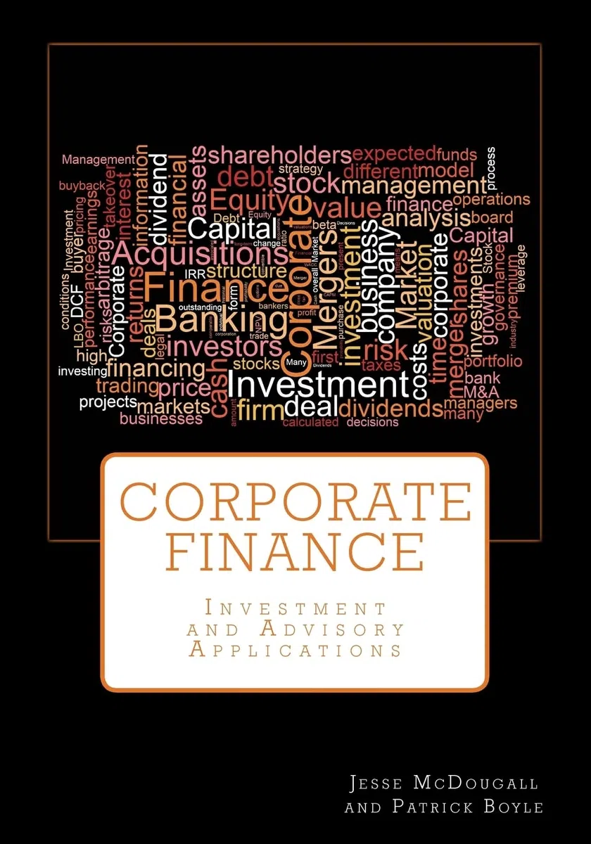 Corporate Finance: Investment and Advisory Applications