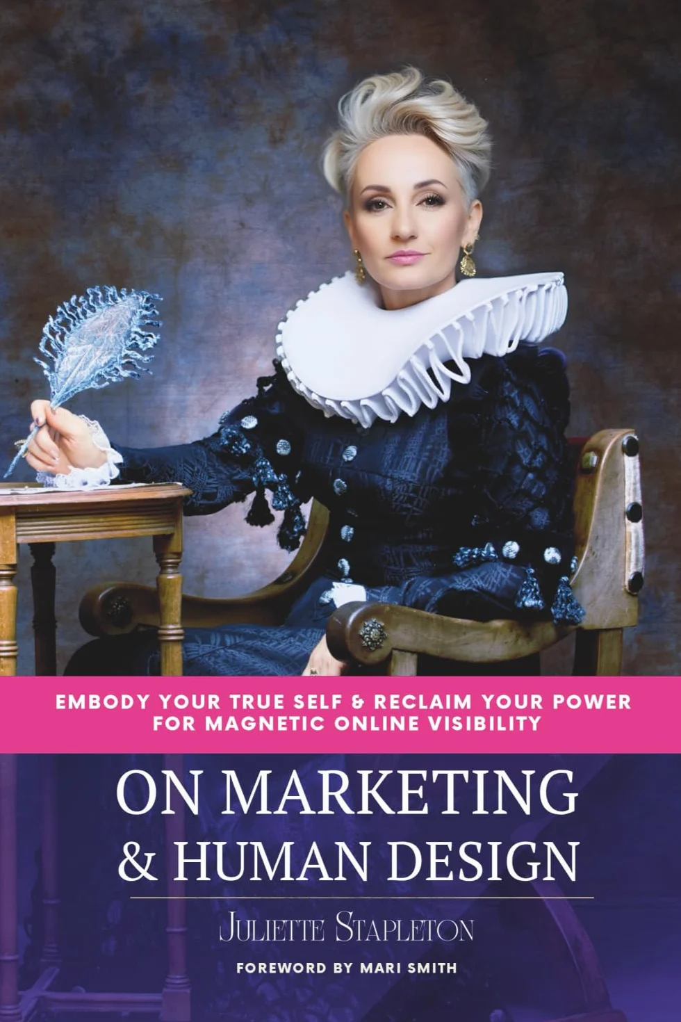On Marketing & Human Design: Embody Your True Self & Reclaim Your Power For Magnetic Online Visibility
