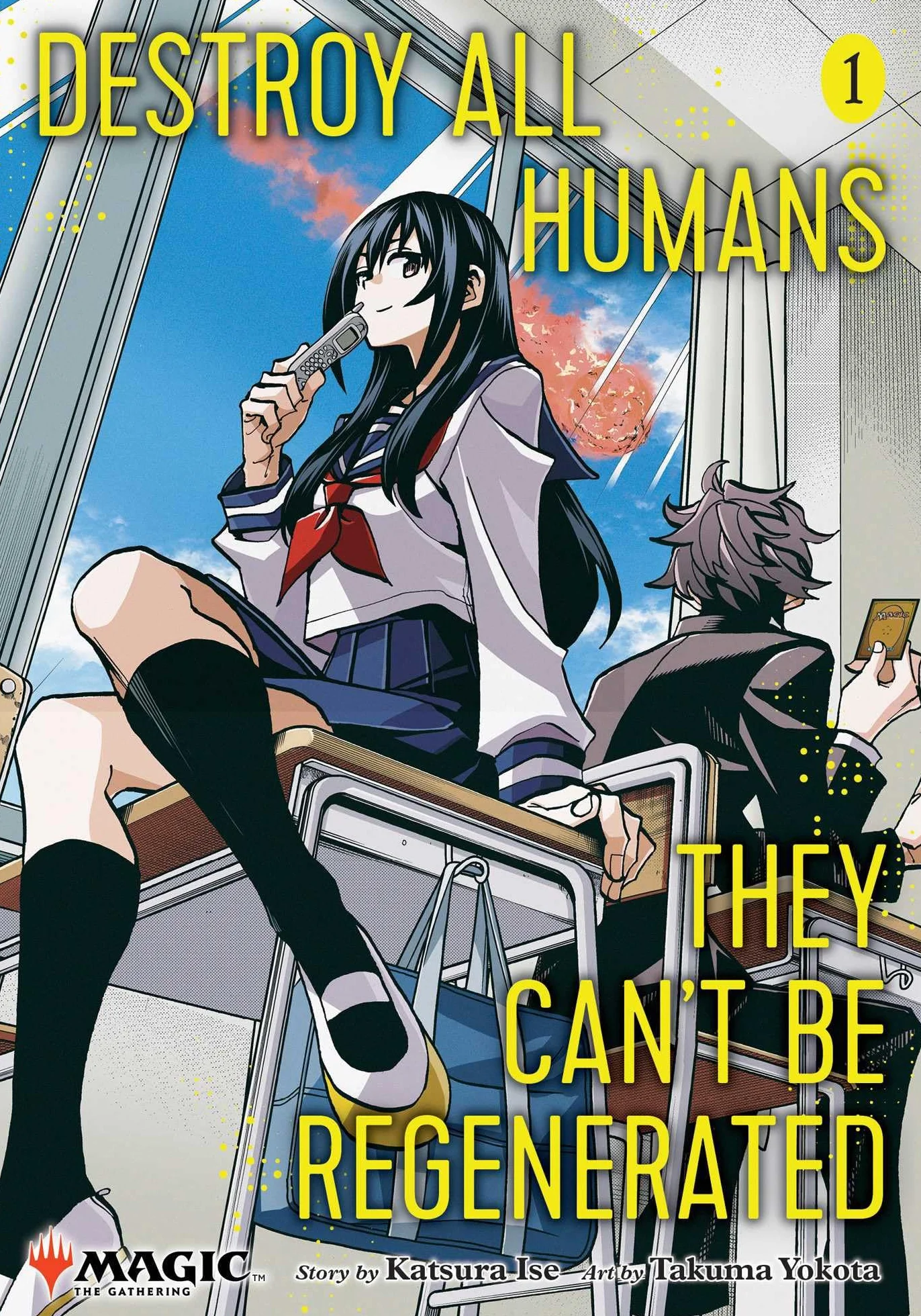 Destroy All Humans. They Can't Be Regenerated. a Magic: The Gathering Manga, Vol. 1: Limited Edition Magic: The Gathering Card Included in First Printing!