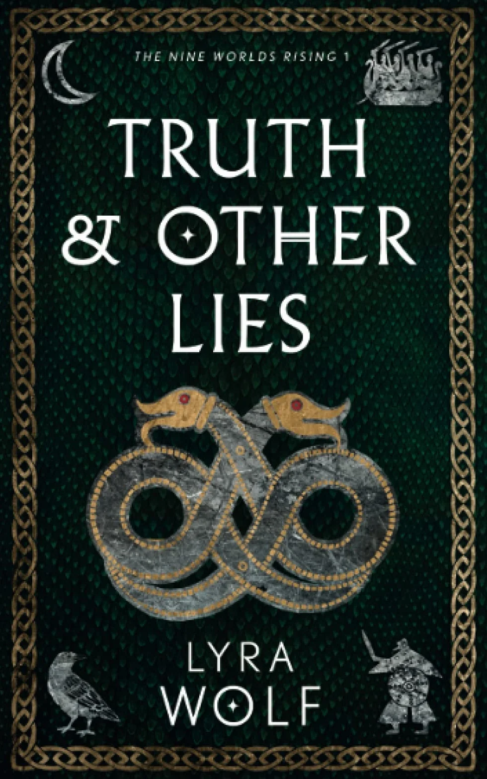 Truth and Other Lies: The Nine Worlds Rising Book 1