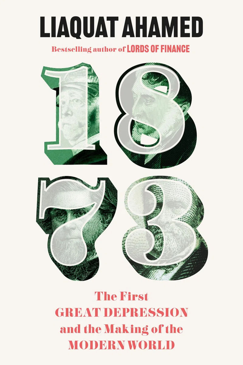 1873: The First Great Depression and the Making of the Modern World