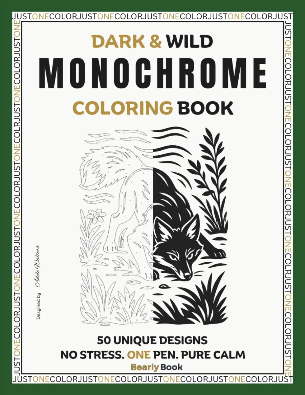 Dark & Wild Monochrome Coloring Book: 50 High-Contrast Nature Escapes, Woodland Wildlife, Moonlit Wilderness & Ocean Scenes - Relaxing Dark Aesthetic Guided Coloring for Anxiety Relief & Focus