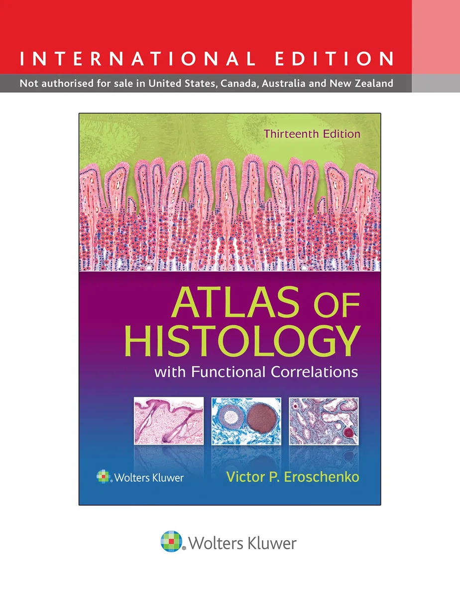 Atlas of Histology with Functional Correlations Thirteenth Edition