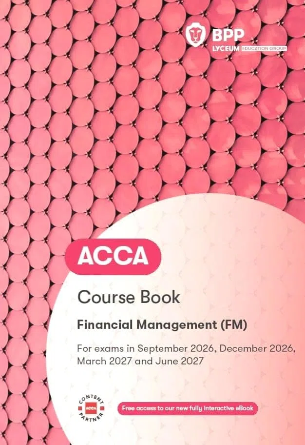 ACCA Financial Management: Course Book