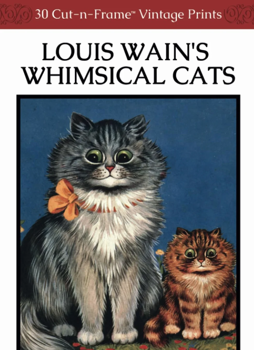 Louis Wain's Whimsical Cats: 30 Cut-n-Frame Vintage Prints