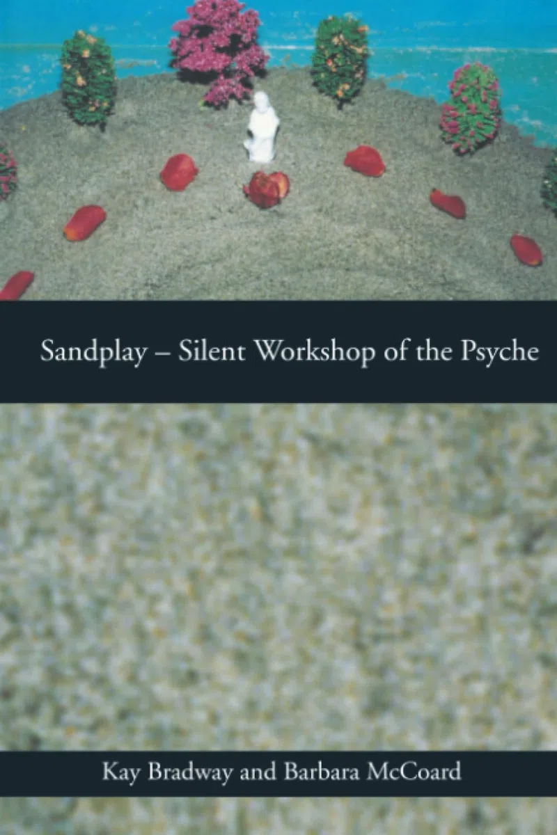Sandplay: Silent Workshop of the Psyche
