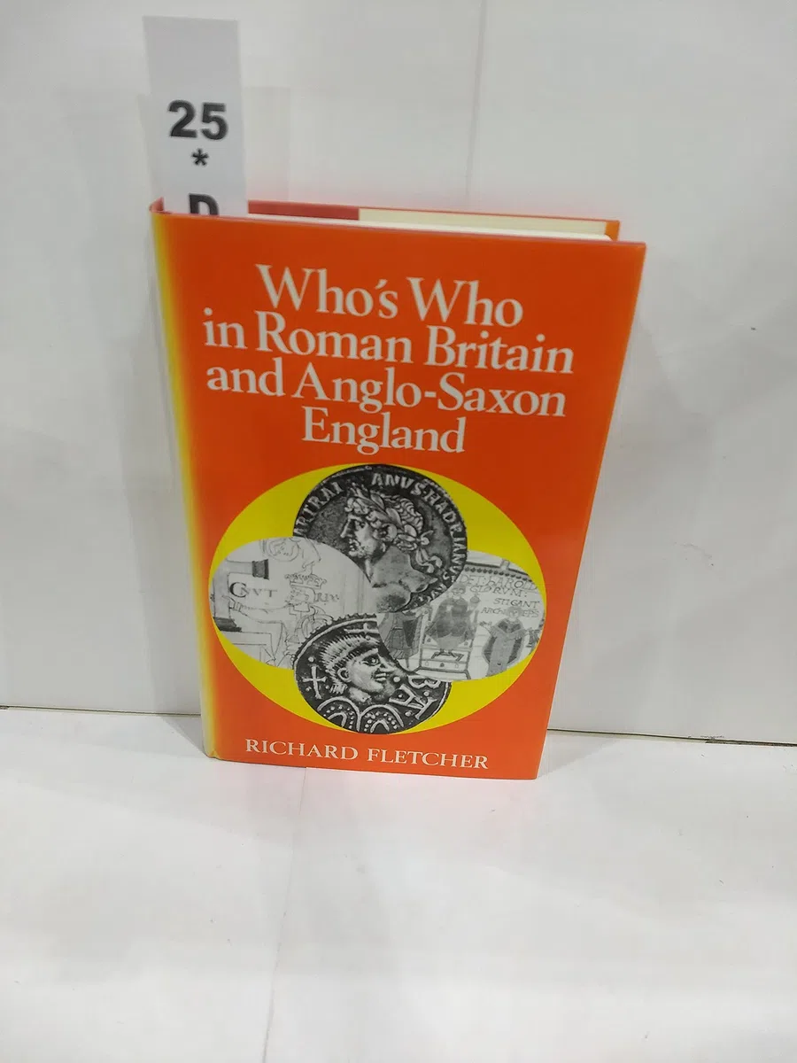 Who's Who in Roman Britain and Anglo-Saxon England v. 1
