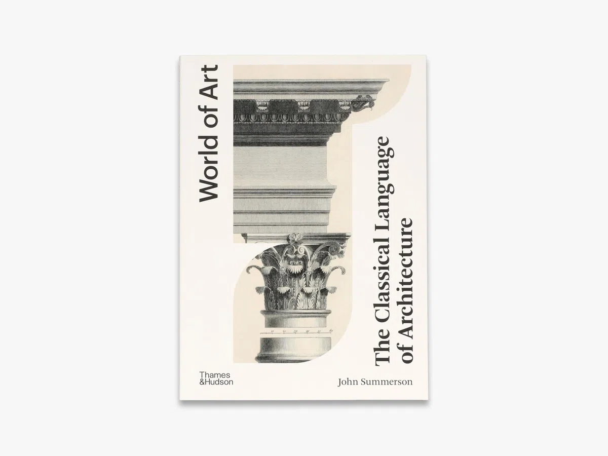 The Classical Language of Architecture (World of Art) /anglais
