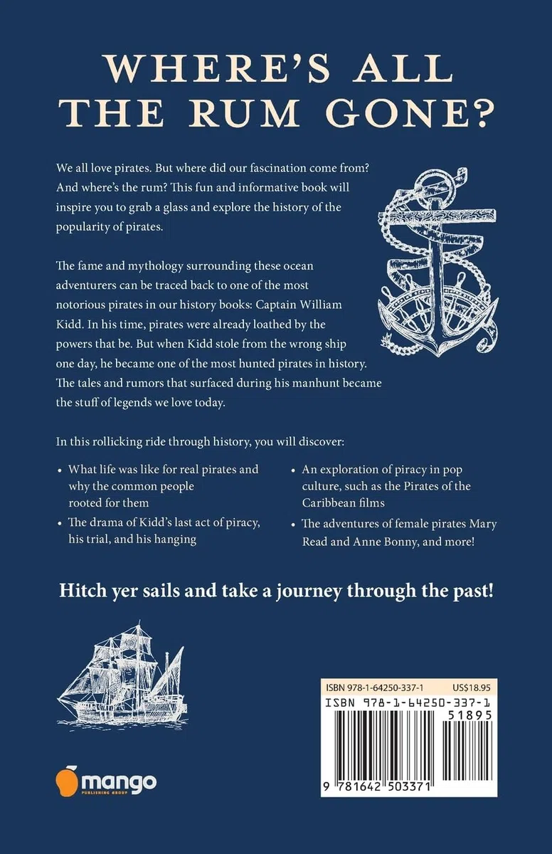 Why We Love Pirates: The Hunt for Captain Kidd and How He Changed Piracy Forever