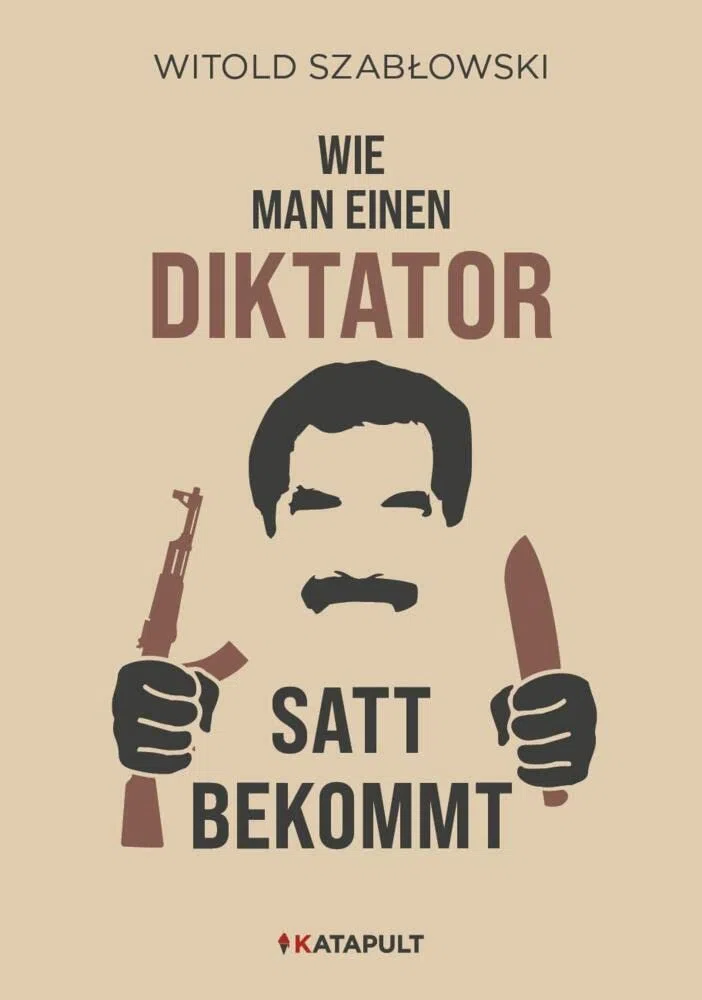 Wie man einen Diktator satt bekommt