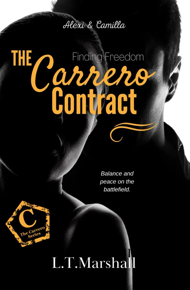 The Carrero Contract ~ Finding Freedom: Alexi & Camilla: 13