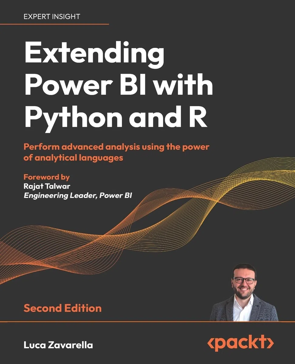 Extending Power BI with Python and R - Second Edition: Perform Advanced Analysis Using Analytical Languages