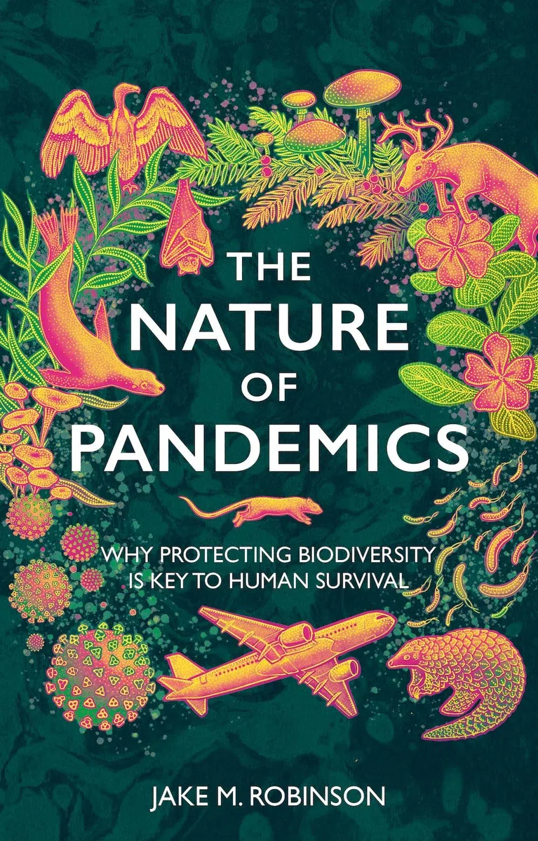 The Nature of Pandemics: Why Protecting Biodiversity Is Key to Human Survival