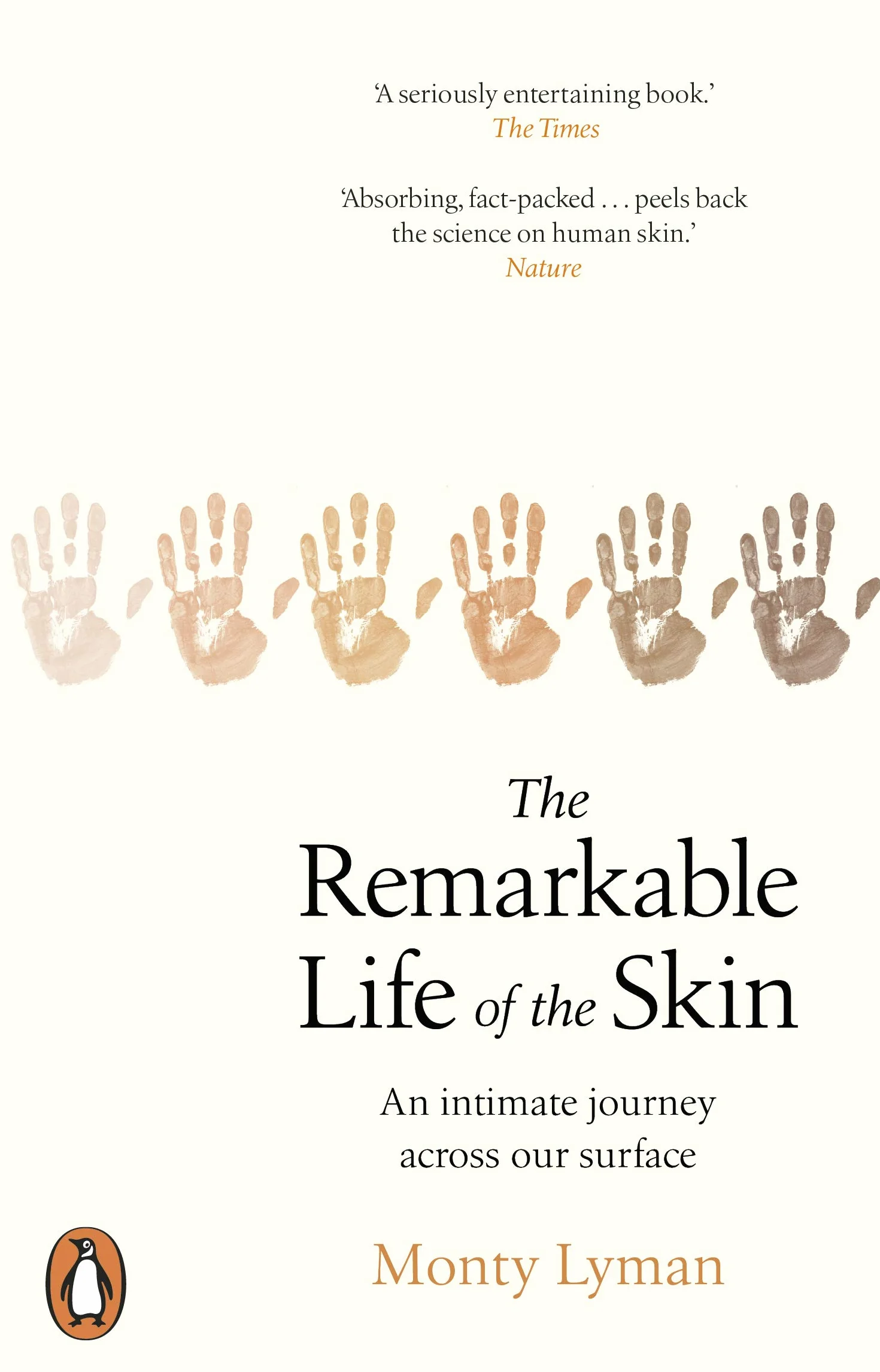 The Remarkable Life of the Skin: An intimate journey across our surface