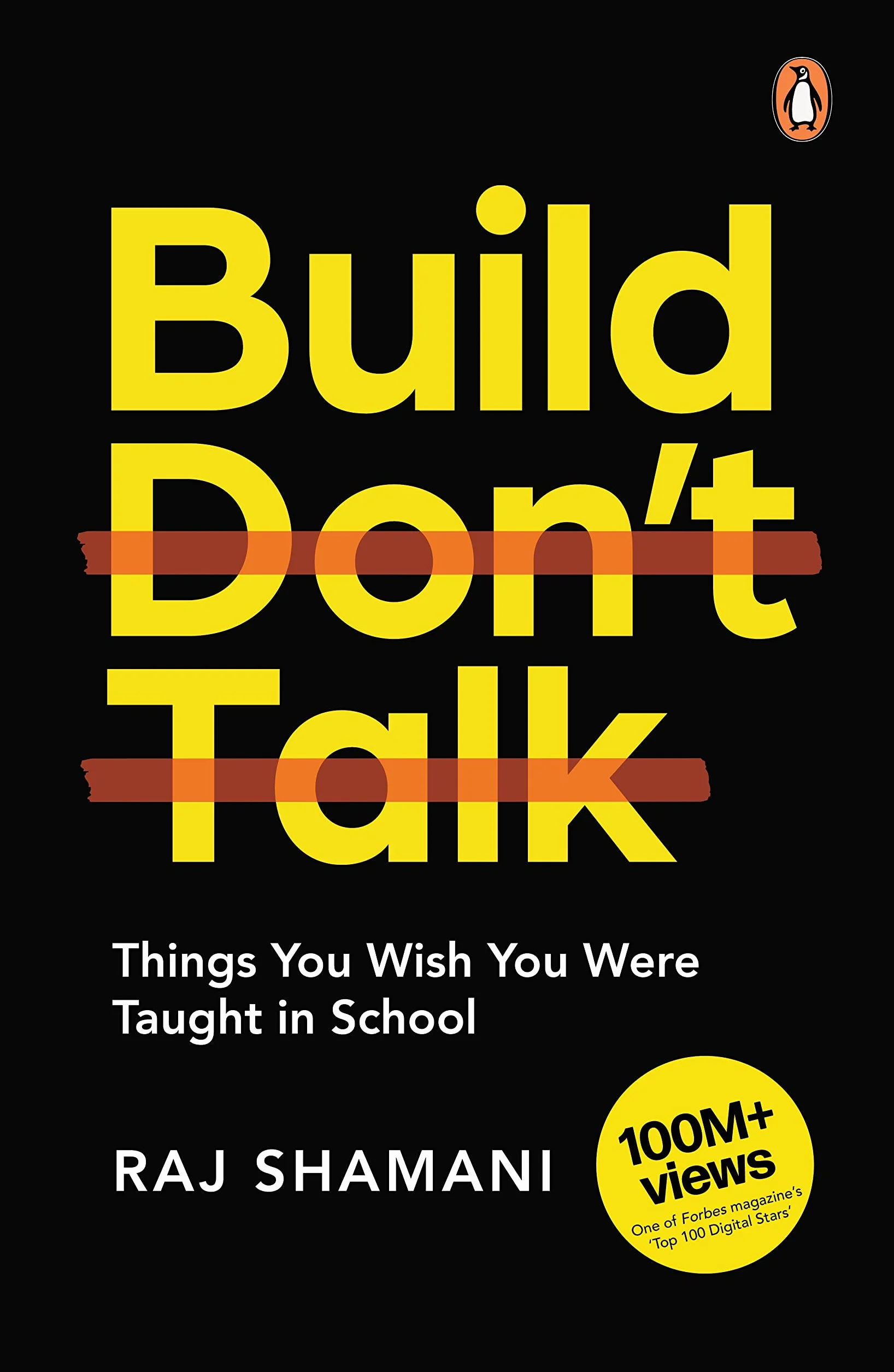 Build, Don't Talk: Things You Wish You Were Taught in School