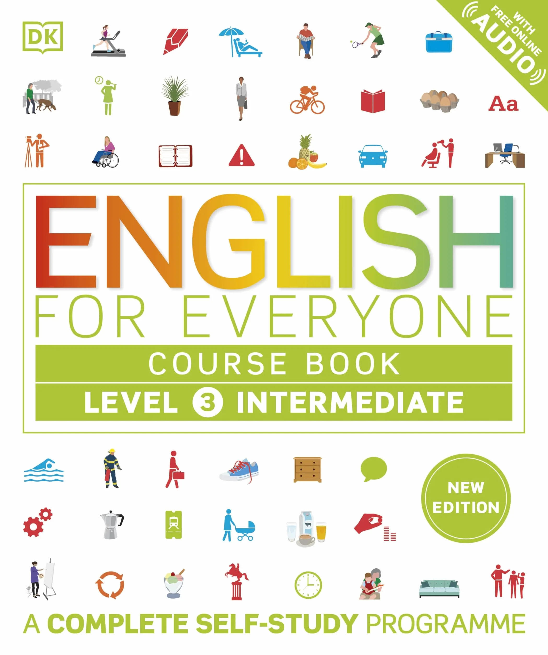 English for Everyone Course Book Level 3 Intermediate: A Complete Self-Study Programme