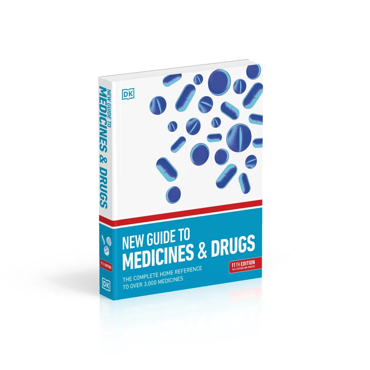 New Guide to Medicine and Drugs: Complete Home Reference to Over 3,000 Medicines