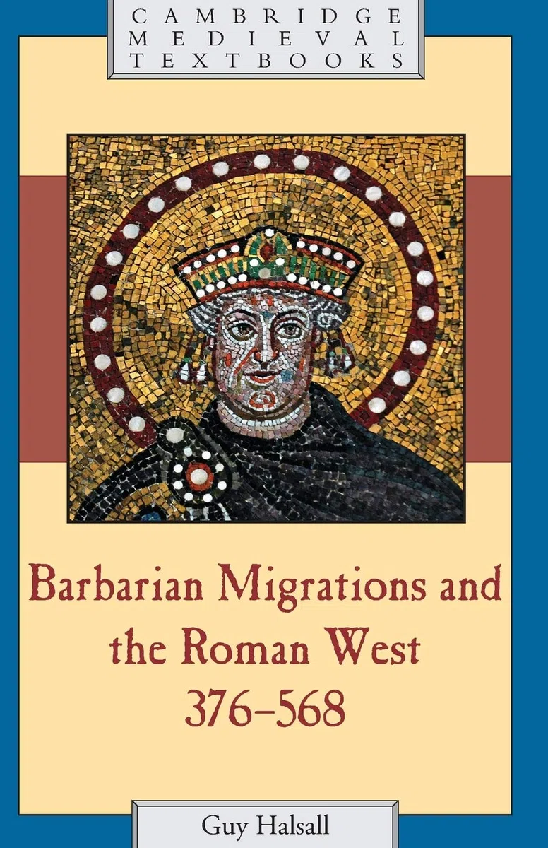 Barbarian Migrations and the Roman West, 376–568