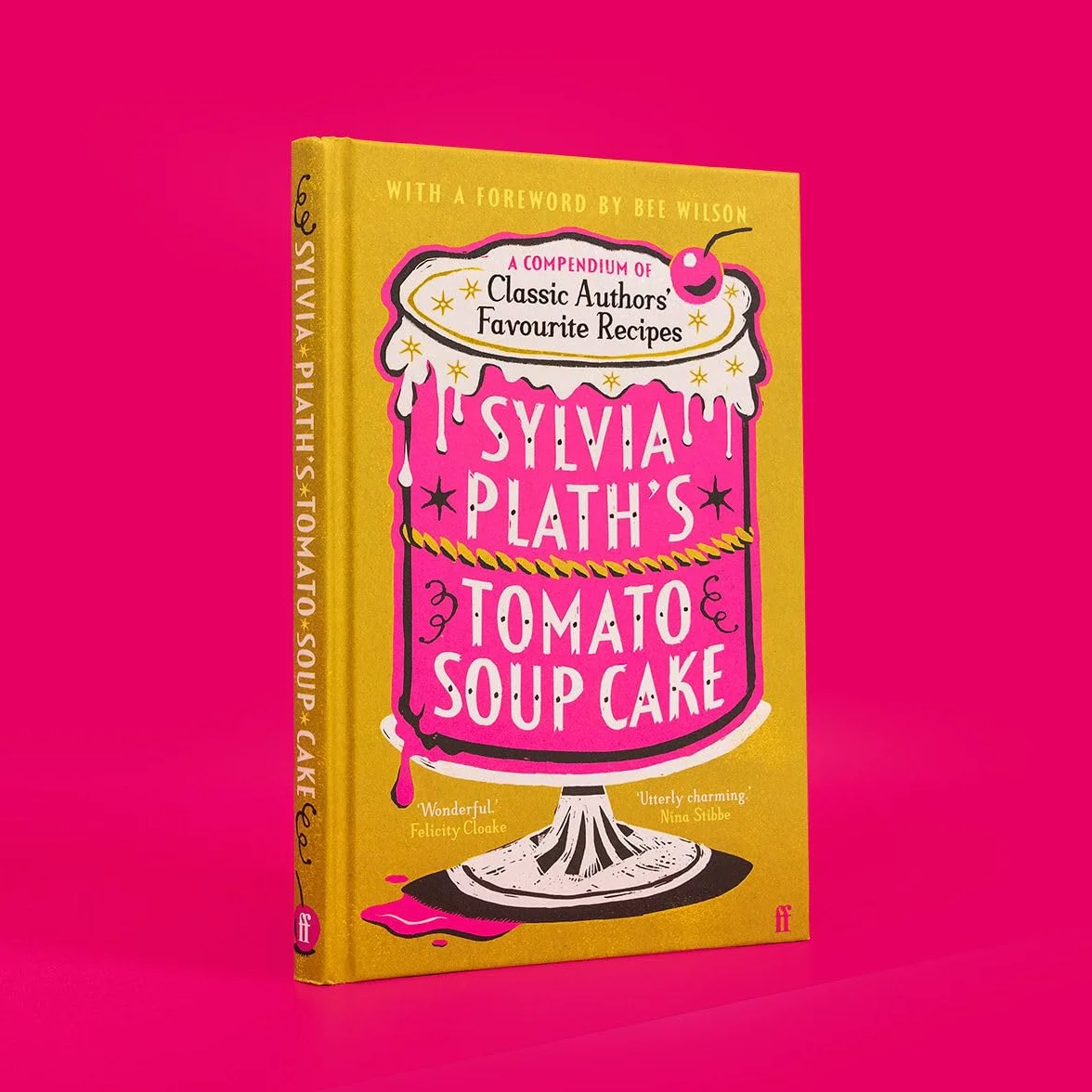 Sylvia Plath's Tomato Soup Cake: Nigella Lawson: 'Absolutely ideal Christmas present!'
