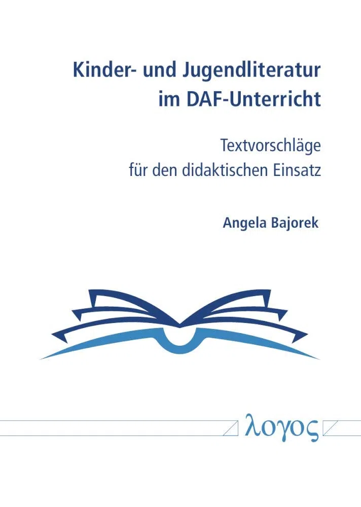 Kinder- Und Jugendliteratur Im Daf-Unterricht: Textvorschlage Fur Den Didaktischen Einsatz