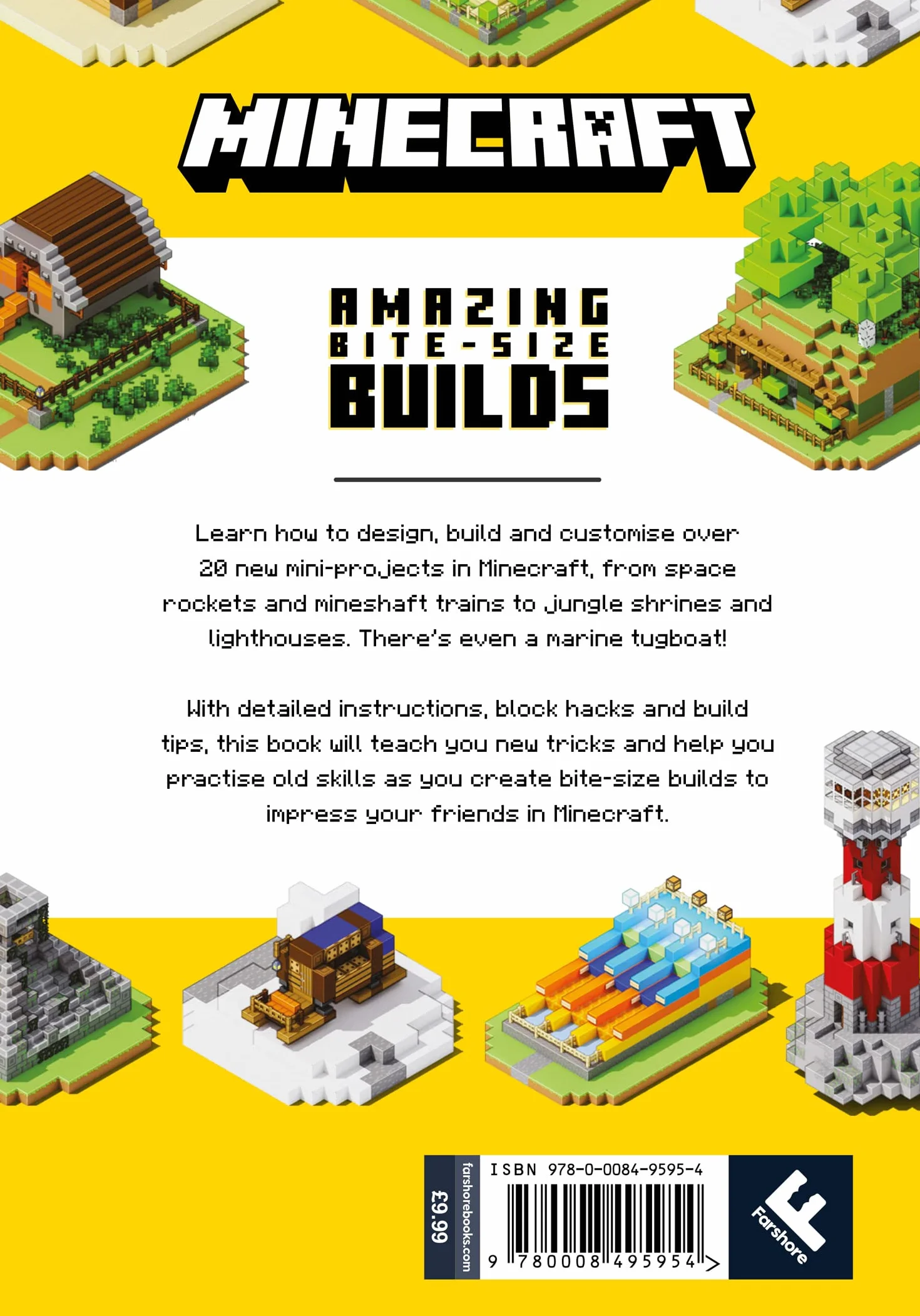 Minecraft Amazing Bite Size Builds: NEW and Official for 2022 with over 20 original mini-projects to build in the game: perfect for beginners, kids, teens and adults alike!