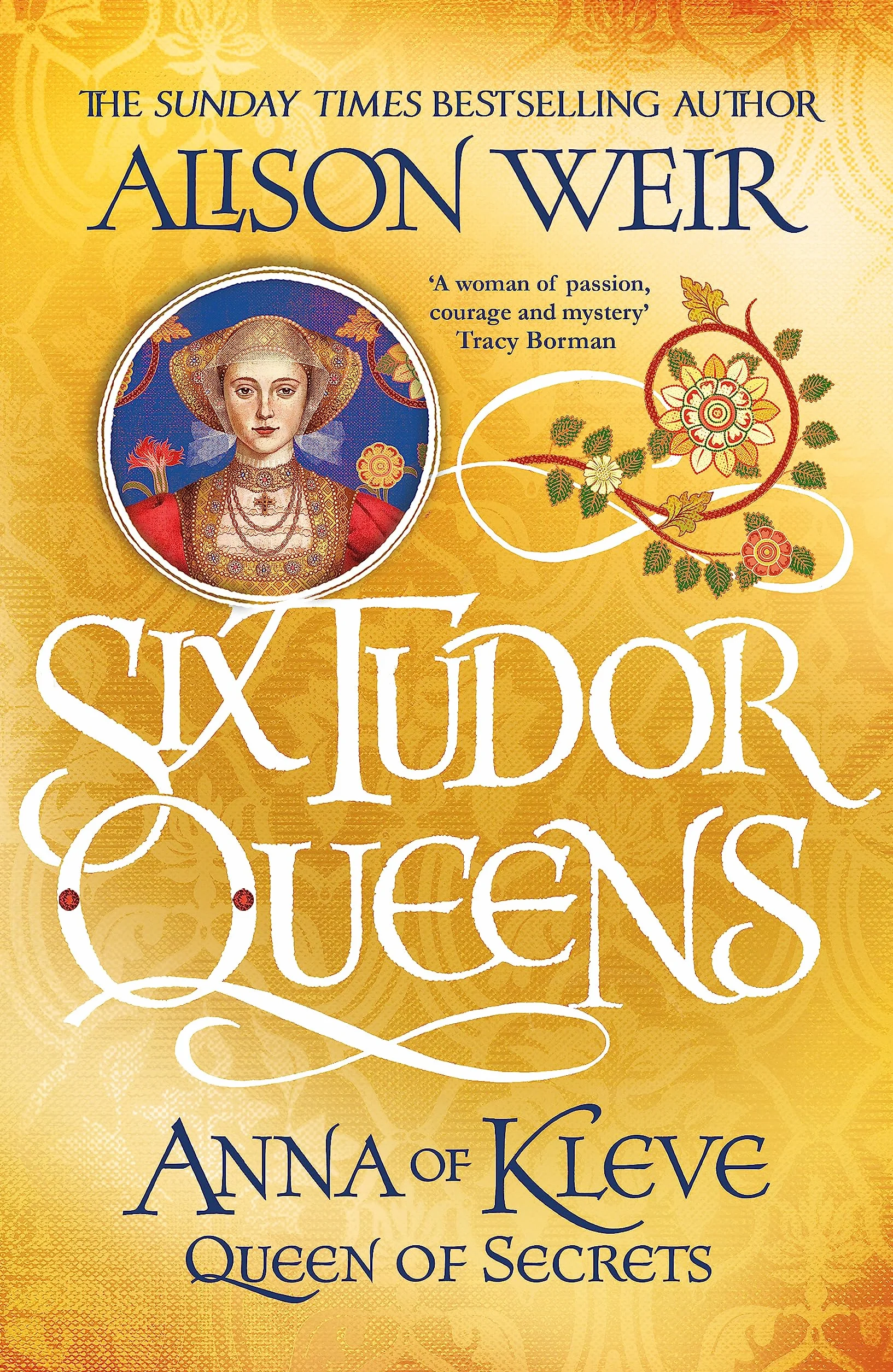 Six Tudor Queens 4: Anna of Kleve, Queen of Secrets