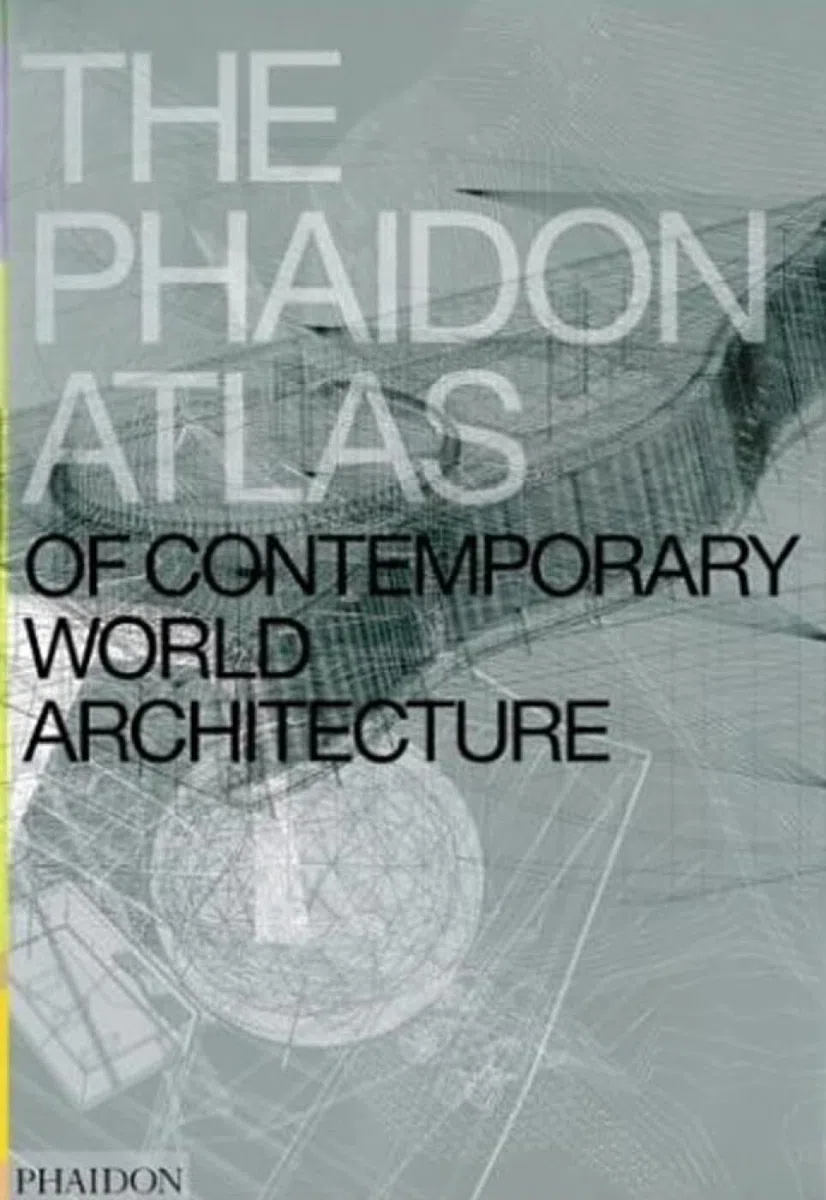 The phaidon atlas of contemporary world architecture: Comprehensive Edition