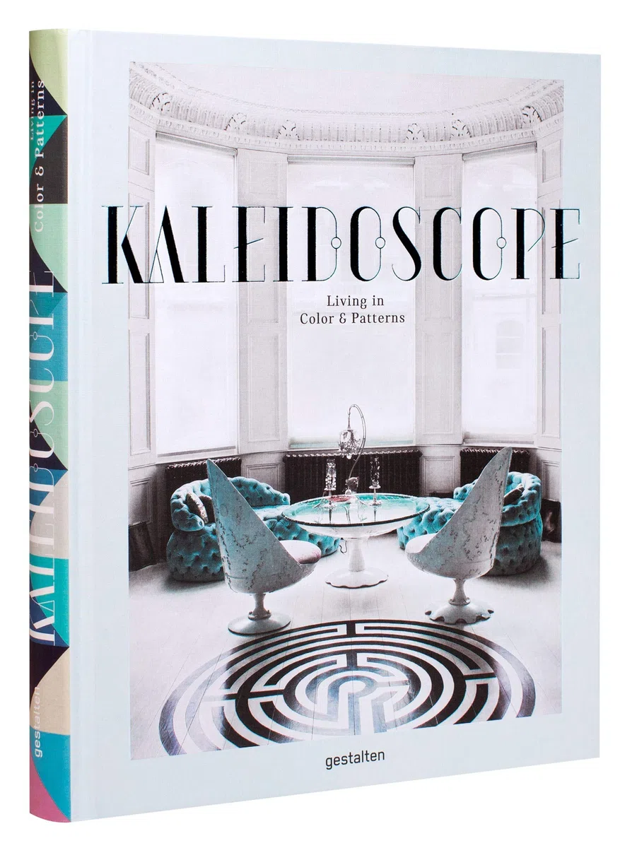 Kaleidoscope: Living in Color and Patterns: Living in Color and Ornamentation